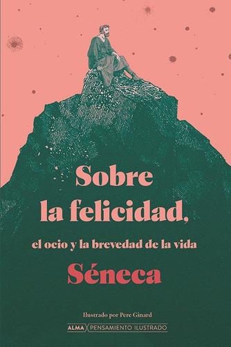 Libro Sobre La Felicidad, El Ocio Y La Brevedad De La Vid...