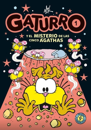 Gaturro 1, El Misterio De Las Cinco  Agathas - Nik