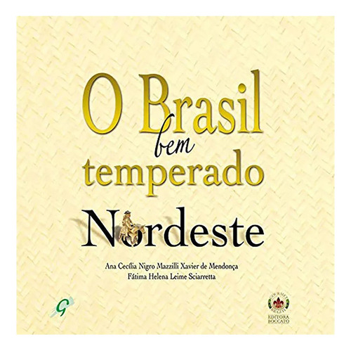 O Brasil Bem Temperado Nordeste - Global Editora - #c