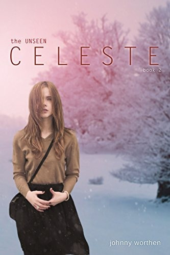Celeste Book 2 (the Unseen)