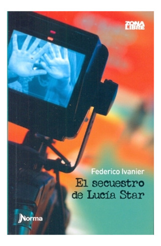 Secuestro De Lucia Star, El - Federico Ivanier