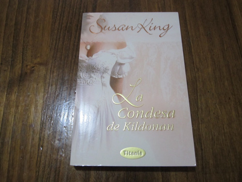La Condesa De Kildonan - Susan King - Ed: Titania