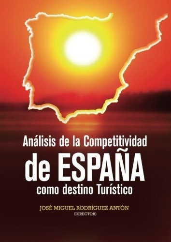 Libro : Analisis De La Competitividad De España Como...