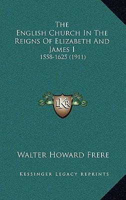 Libro The English Church In The Reigns Of Elizabeth And J...
