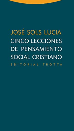 Libro Cinco Lecciones De Pensamiento Social Cristiano De Jos