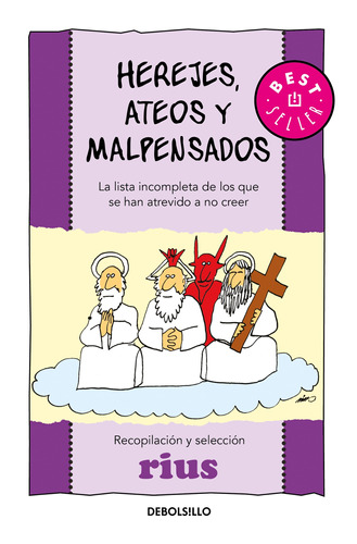 Colección Rius - Herejes, ateos y malpensados, de Rius. Serie Bestseller Editorial Debolsillo, tapa blanda en español, 2011