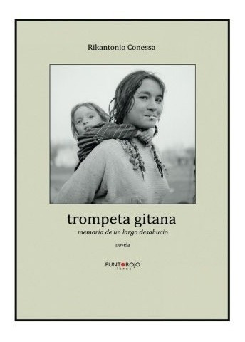 Libro : Trompeta Gitana. Memoria De Un Largo Desahucio  -...