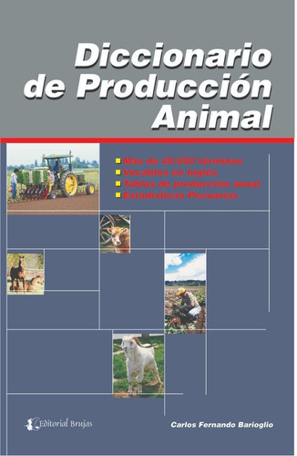 Diccionario De Producción Animal.