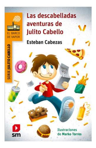 Las Descabelladas Aventuras De Julito Cabello