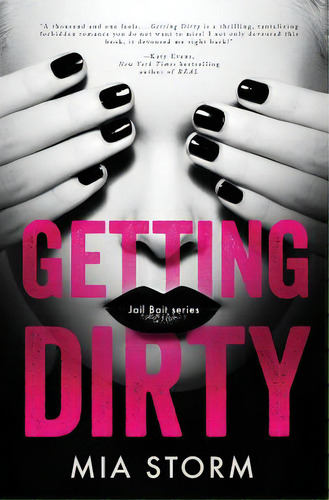 Getting Dirty, De Storm, Mia. Editorial Createspace, Tapa Blanda En Inglés