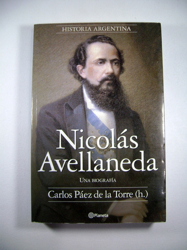 Nicolas Avellaneda Biografia Paez De La Torre Excelent Boedo