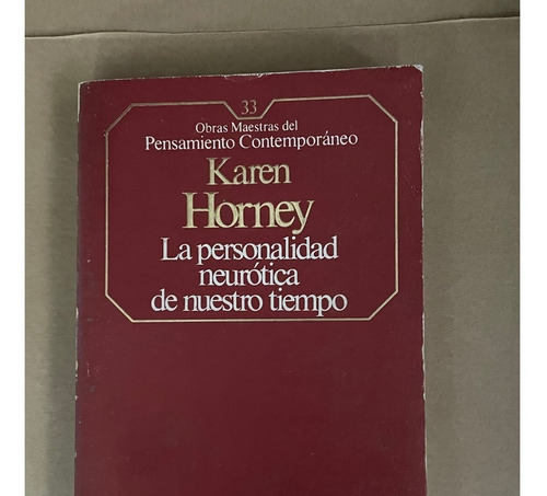 Karen Horney, La Personalidad Neurótica De Nuestro Tiempo A8