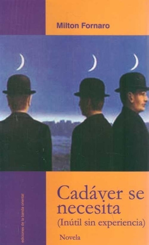 Cadaver Se Necesita - Milton Fornaro