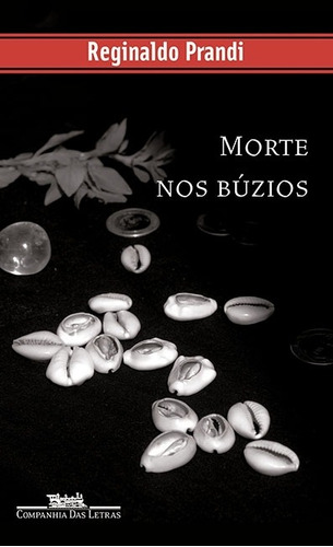 Morte Nos Búzios - Reginaldo Prandi