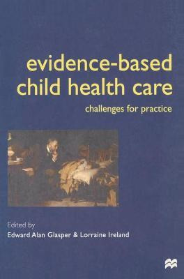 Libro Evidence-based Child Health Care : Challenges For P...