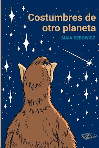 Costumbres De Otro Planeta De Santiago Loza