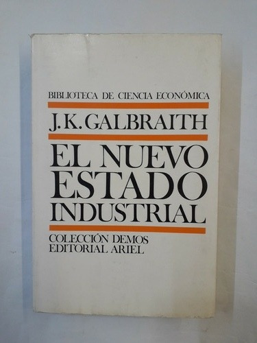El Nuevo Estado Industrial - Galbraith