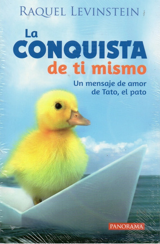 La Conquista De Ti Mismo - Un Mensaje De Amor De Tato,, Pato