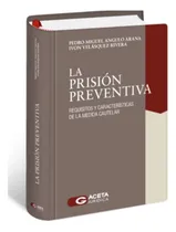Comprar La  Prisión  Preventiva - Pedro Ángulo. T. Dura 2024
