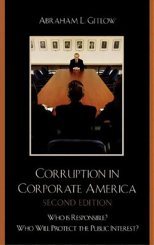 Corruption In Corporate America, De Abraham L. Gitlow. Editorial University Press America, Tapa Dura En Inglés