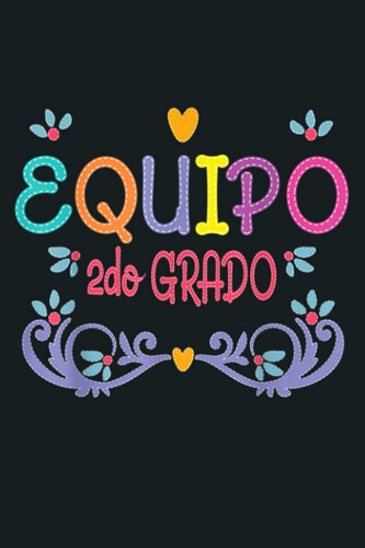 Libro: Segundo 2 Grado Equipo Spanish Teacher Gift Maestra E