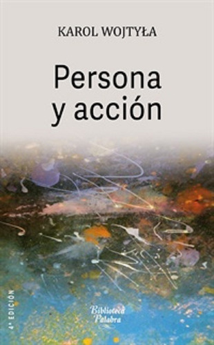 Persona Y Acción Libro / Karol Wojtyla