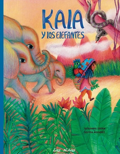 Kala Y Los Elefantes, De Susanna Isern | Silvia Álvarez. Editorial A.s Ediciones, Tapa Dura, Edición 2021 En Español