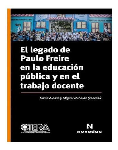 Legado De Paulo Freire En La Educación Pública !