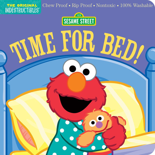 Sesame Street: Time For Bed! (the Original Indestructibles)