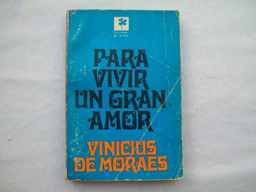 Para Vivir Un Gran Amor Vinicius De Moraes Usado Ediciones D