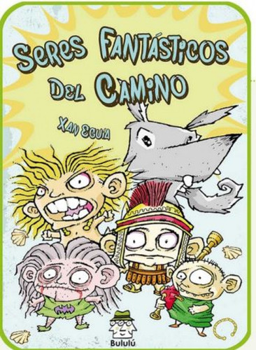 Libro Seres Fantasticos Del Camino - Eguia, Xan