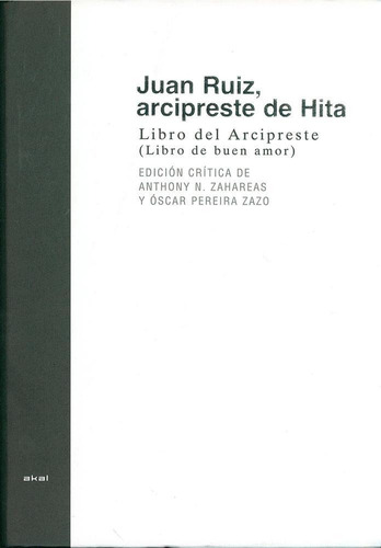 Libro Del Arcipreste, De Ruiz, Juan. Serie N/a, Vol. Volumen Unico. Editorial Akal, Tapa Blanda, Edición 1 En Español, 2010