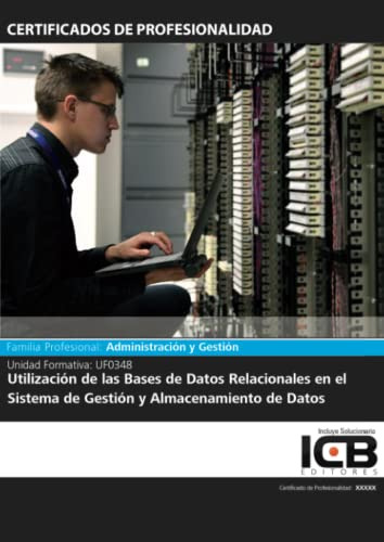 Uf0348: Utilizacion De Las Bases De Datos Relacionales En El