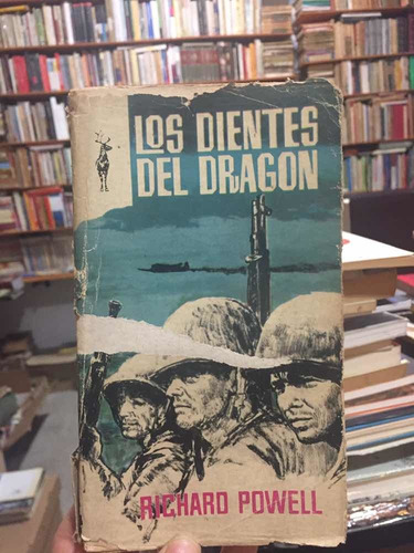 Los Dientes Del Dragón - Richard Powell - Novela 2º Guerra (Usado)