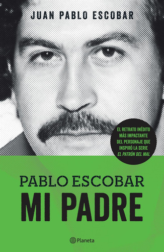 Libro: Pablo Escobar. Mi Padre (las Historias Que No Debemos