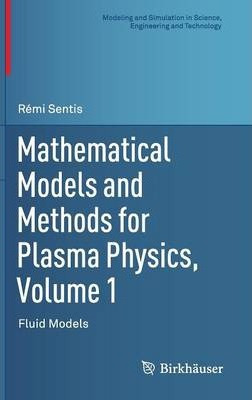 Libro Mathematical Models And Methods For Plasma Physics,...