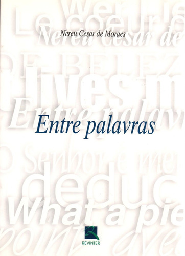 Entre Palavras, de Moraes, Nereu. Editora Thieme Revinter Publicações Ltda, capa mole em português, 2002