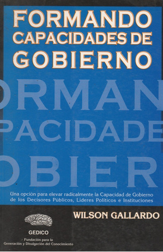 Formando Capacidades De Gobierno Wilson Gallardo