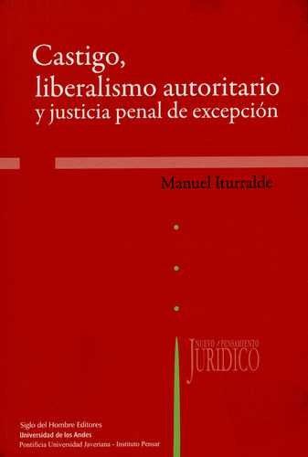 Libro Castigo, Liberalismo Autoritario Y Justicia Penal De