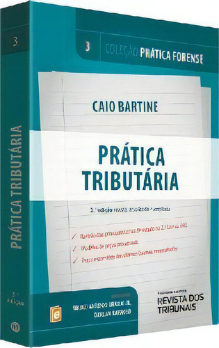 Pratica Tributaria - Vol.3, De Bartine. Editora Revista Dos Tribunais Rt, Capa Mole, Edição 3 Em Português, 2014