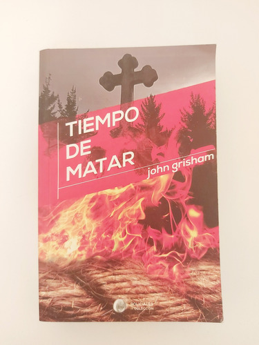 Tiempo De Matar - John Grisham (e)