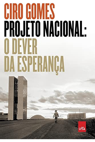 Libro Projeto Nacional - O Dever Da Esperanca