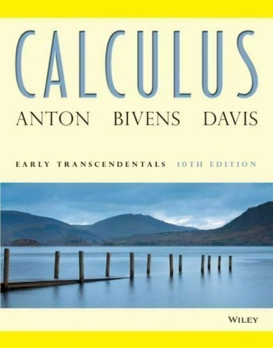 Calculus Early Transcendentals 10th Edition Howard Anton