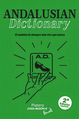 Andalusian Dictionary. 2ã⪠Ediciãân Ampliada, De Lobato González, Isabel. Platero Editorial, Tapa Blanda En Inglés