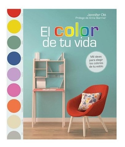 El Color De Tu Vida - Ott Jennifer (libro)