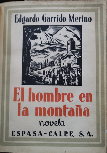 El Hombre En La Montaña - Edgardo Garrido Merino (1933)