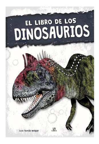 Libro Para Niños El Libro De Los Dinosaurios Libsa