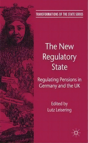 The New Regulatory State : Regulating Pensions In Germany And The Uk, De Lutz Leisering. Editorial Palgrave Macmillan, Tapa Dura En Inglés