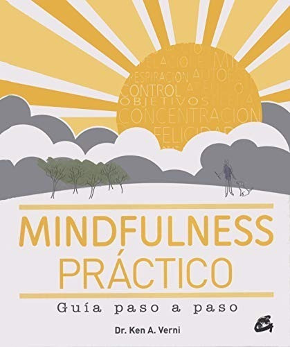 Mindfulness Practico. Guía Paso A Paso