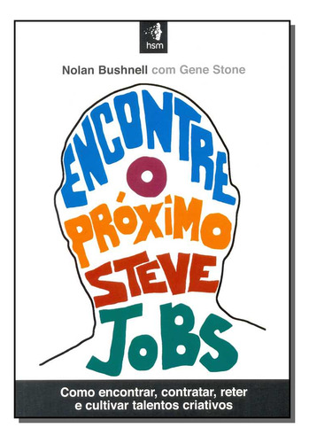 Libro Encontre O Proximo Steve Jobs De Bushnell Nolan Hsm E